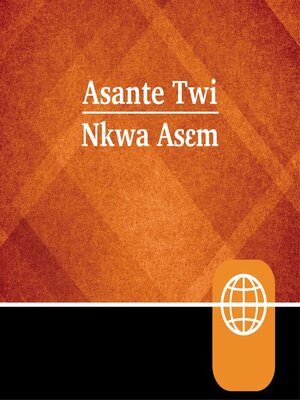 cover image of Akan, Asante Twi Audio Bible – Asante Twi Contemporary Bible